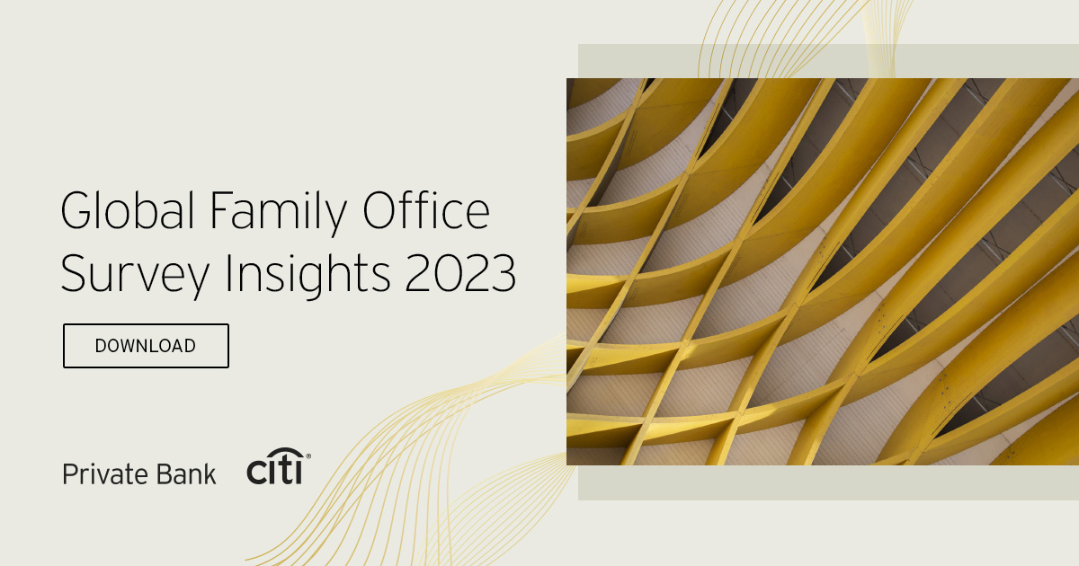 Citi Private Bank reveals top priorities for family offices Global